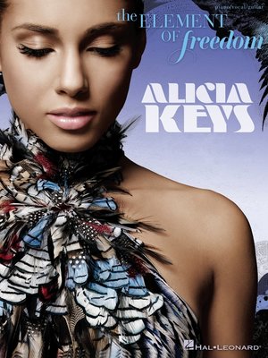cover image of Alicia Keys--The Element of Freedom (Songbook)